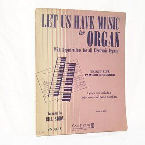 Share Let Us Have Music for Organs Sheet Music Book 1958 Bill Simon Carl Fischer